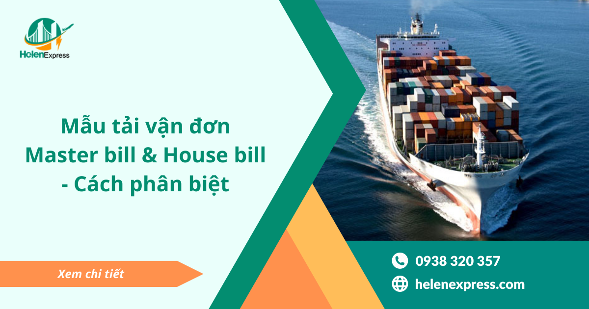 Mẫu tải vận đơn Master bill & House bill: cách phân biệt