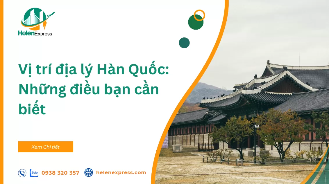 Vị trí địa lý Hàn Quốc: Những điều bạn cần biết