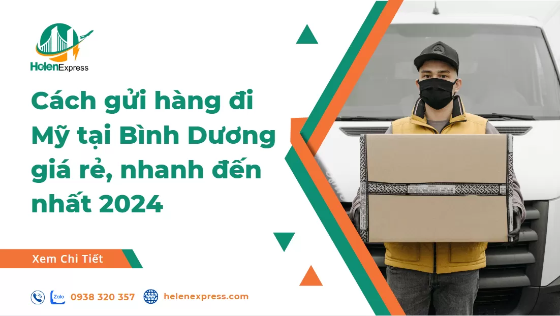 Cách gửi hàng đi Mỹ tại Bình Dương giá rẻ, nhanh đến nhất 2024