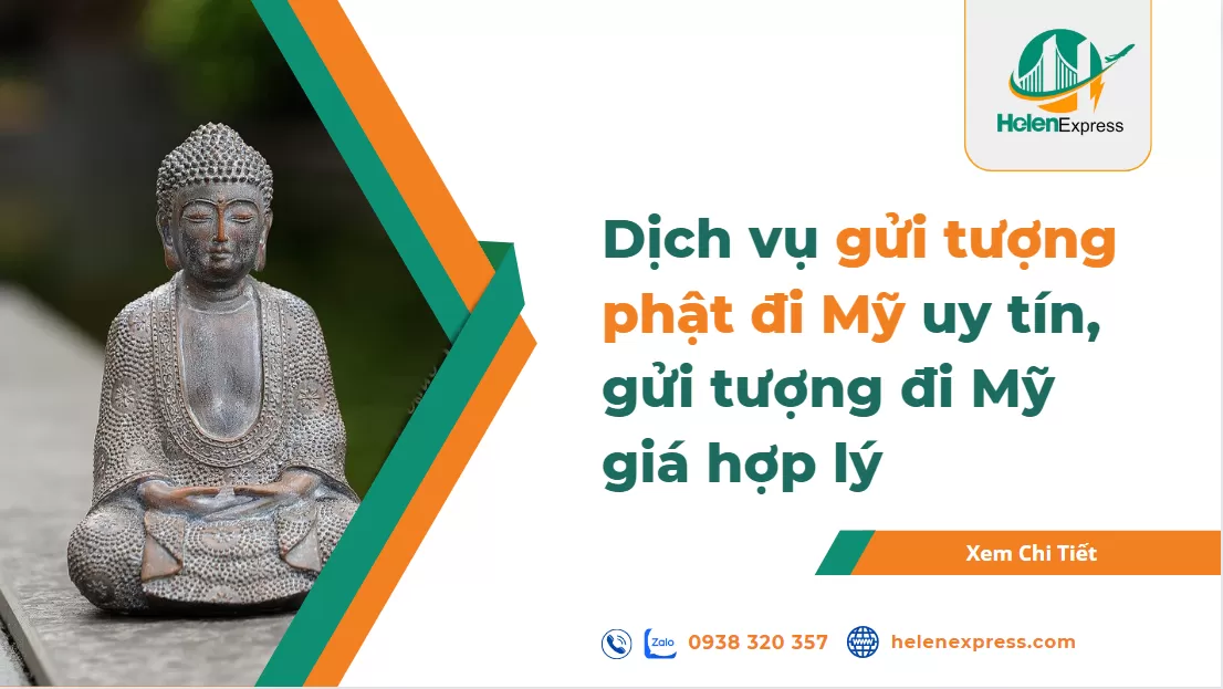 Dịch vụ gửi tượng Phật đi Mỹ uy tín, gửi tượng đi Mỹ giá hợp lý