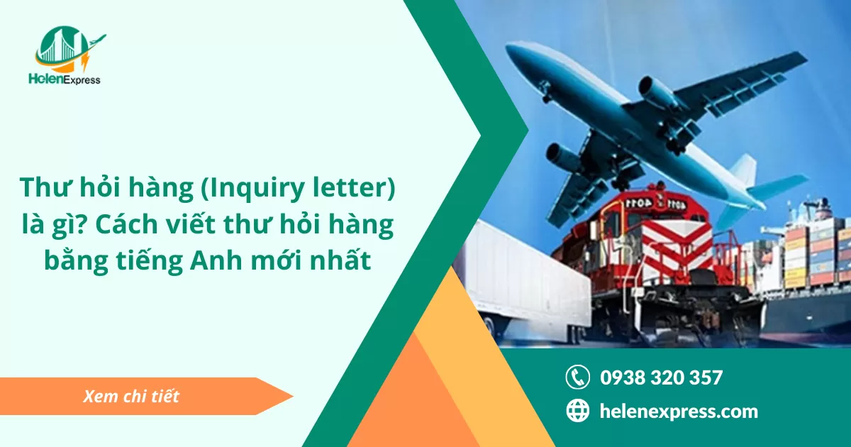 Thư hỏi hàng (Inquiry letter) là gì? Cách viết thư hỏi hàng bằng tiếng Anh mới nhất