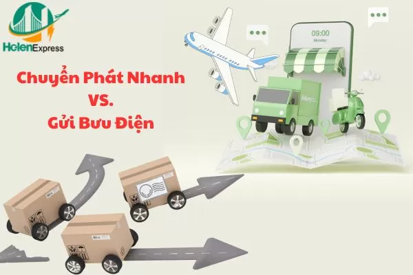 Sự Khác Nhau Giữa Chuyển Phát Nhanh Và Gửi Bưu Điện