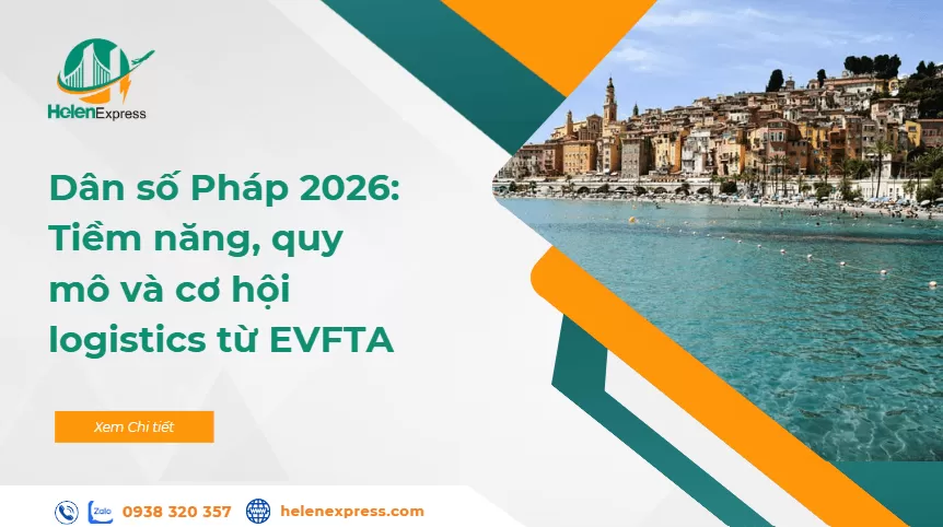 Dân số Pháp 2026: Tiềm năng, quy mô và cơ hội logistics từ EVFTA
