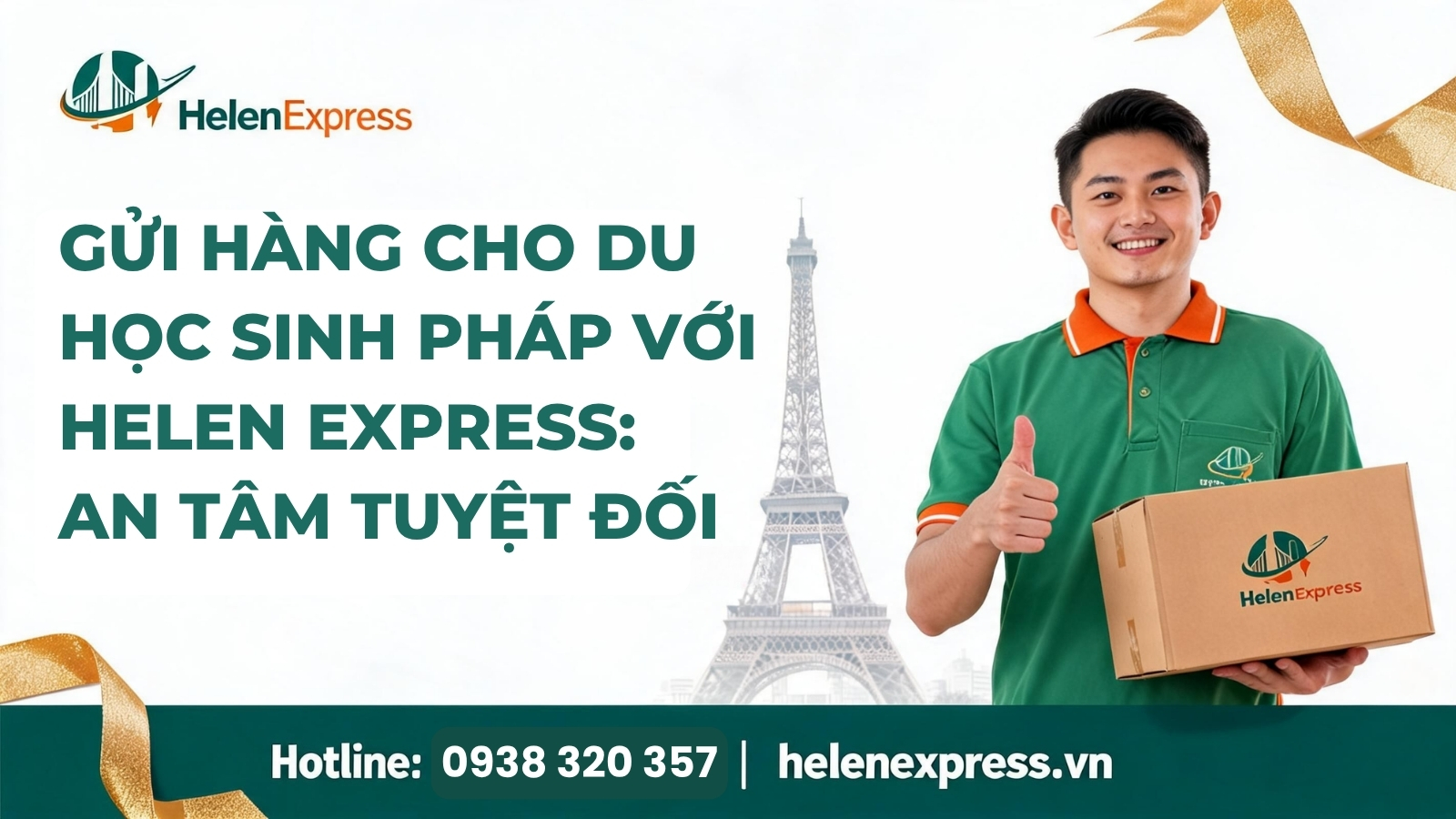 gửi hàng cho du học sinh tại pháp an toàn tiết kiệm với helen express