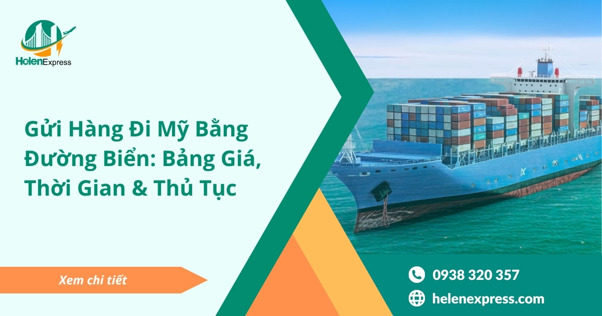 gui-hang-di-my-bang-duong-bien-bang-gia-thoi-gian-thu-tuc-helen-express