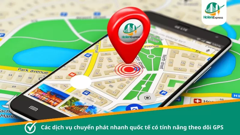 Các dịch vụ chuyển phát nhanh quốc tế có tính năng theo dõi GPS