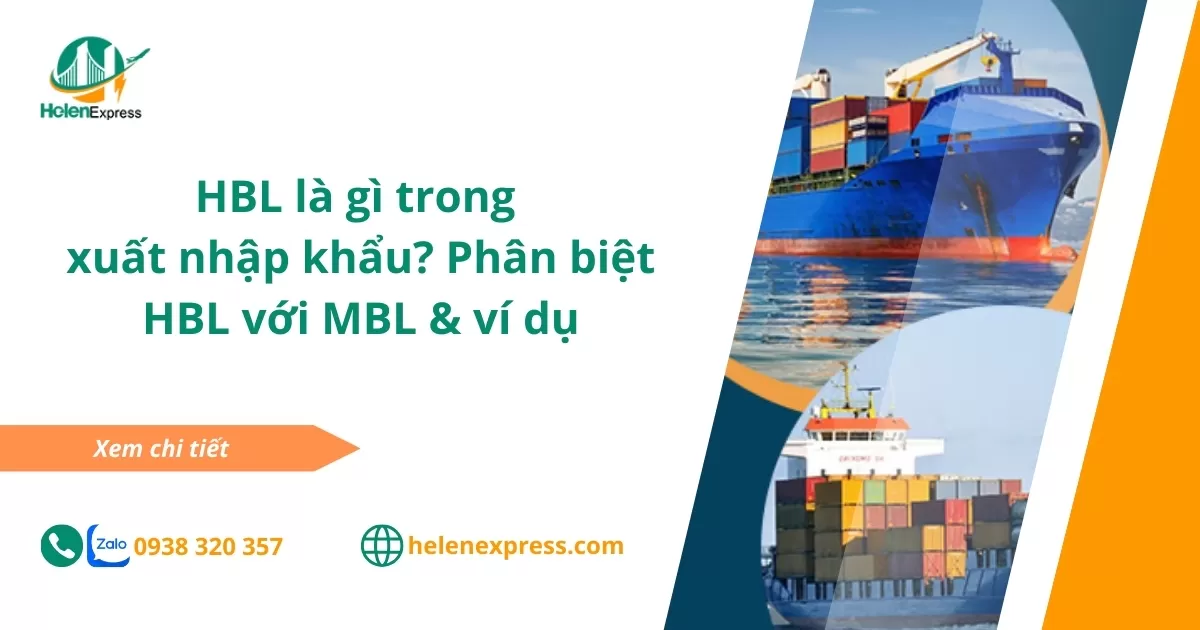 HBL là gì trong xuất nhập khẩu? Phân biệt HBL với MBL & ví dụ