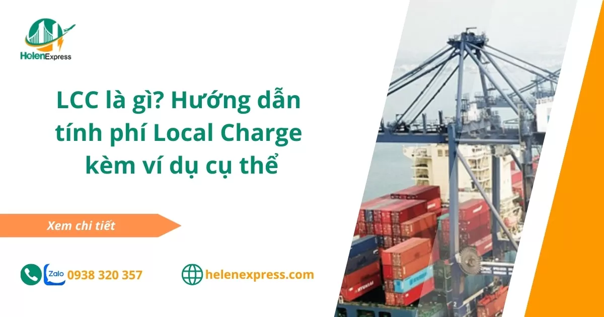 LCC là gì? Hướng dẫn tính phí Local Charge kèm ví dụ cụ thể