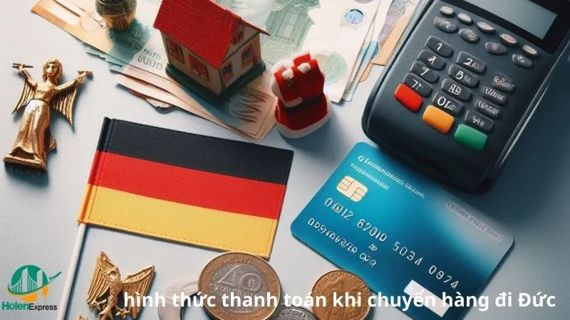 7 hình thức thanh toán khi chuyển hàng đi Đức phổ biến