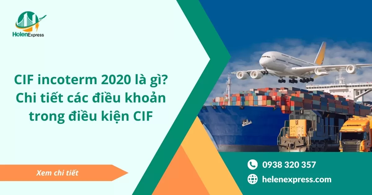 CIF incoterm 2020 là gì? Chi tiết các điều khoản trong điều kiện CIF