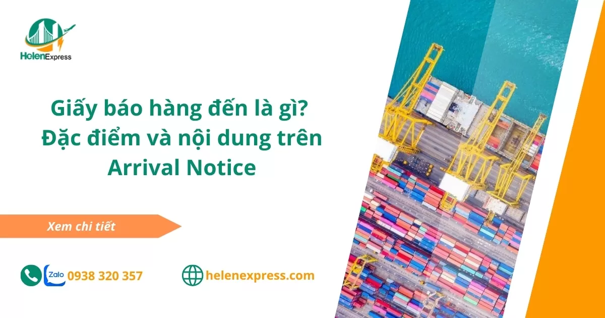 Giấy báo hàng đến là gì? Đặc điểm và nội dung trên Arrival Notice