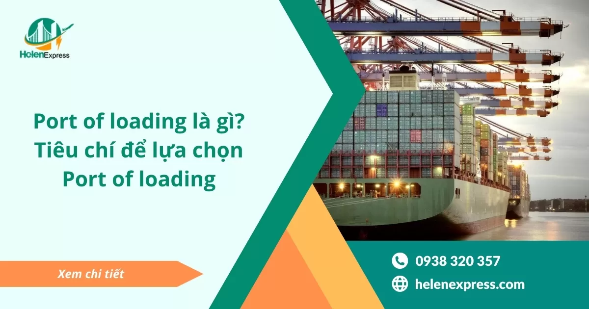 Port of loading là gì? Tiêu chí để lựa chọn Port of loading