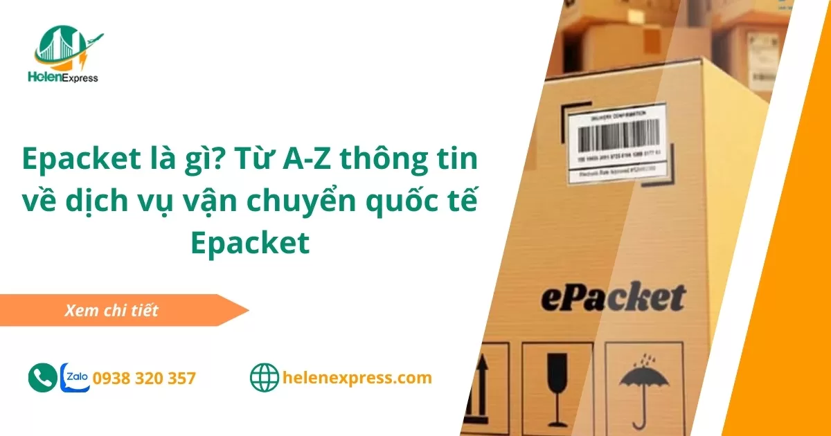 Epacket là gì? Từ A-Z thông tin về dịch vụ vận chuyển quốc tế Epacket