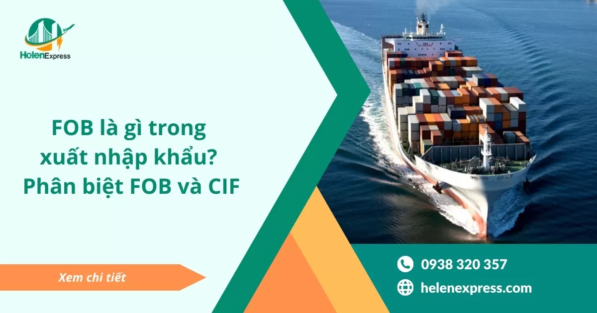 FOB là gì trong xuất nhập khẩu? Phân biệt FOB và CIF