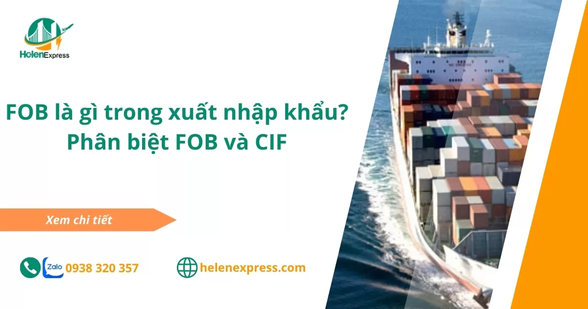 FOB là gì trong xuất nhập khẩu? Phân biệt FOB và CIF